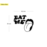 Eat Me Tattoo