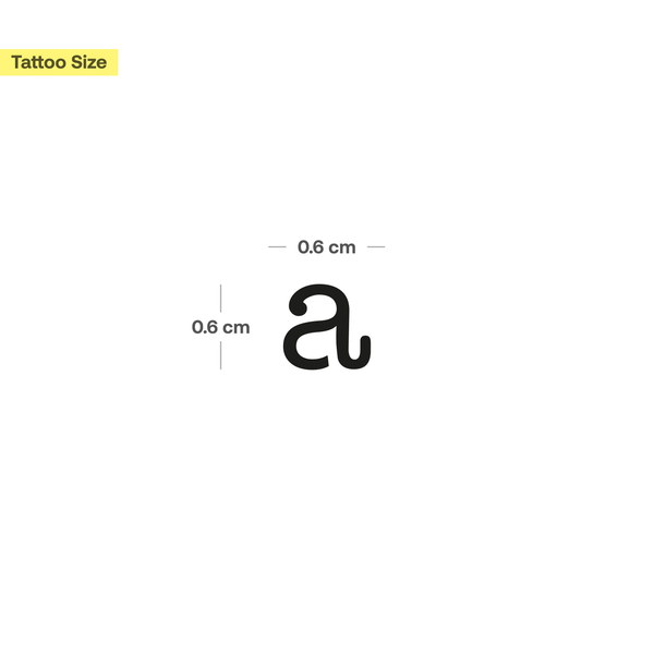 a - Kleinbuchstabe Tattoo