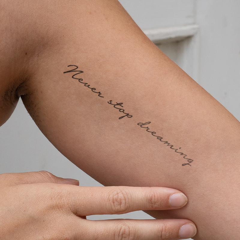 Never Stop Dreaming Tattoo