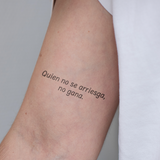 Quien no se arriesga, no gana. Tattoo